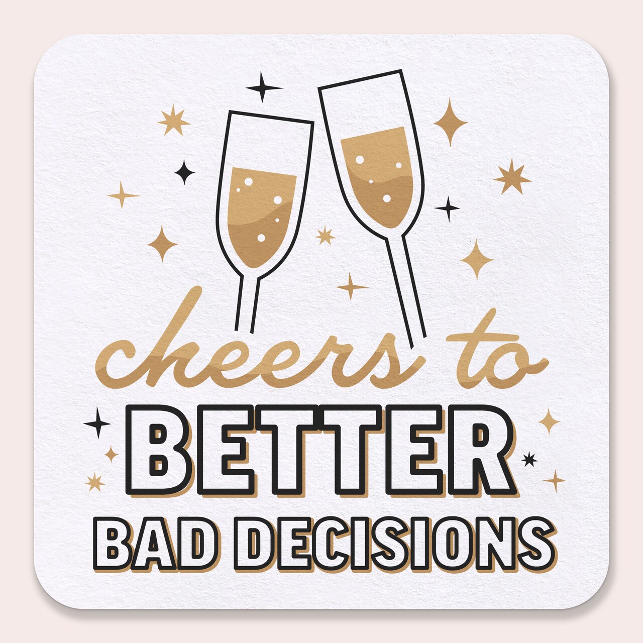 Big Dot of Happiness 25 Ct Cheers to Better Bad Decisions Drink Coasters, 4-Inch Disposable Square Paper Coasters for Funny New Year's Eve NYE Decor